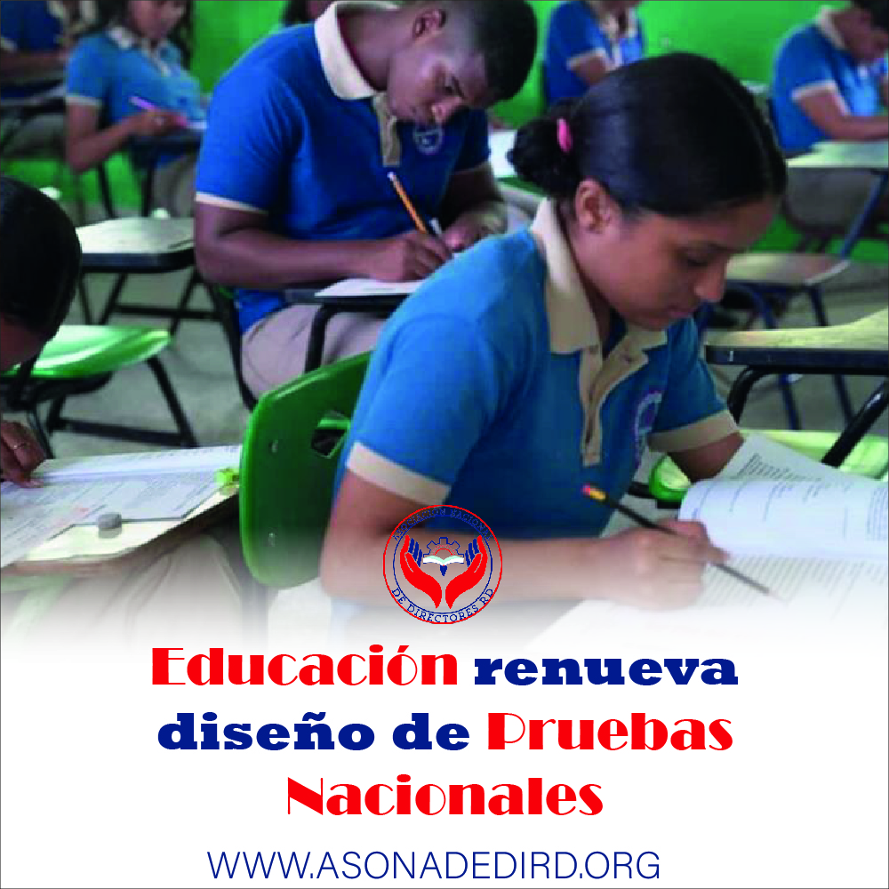 Educación renueva diseño de Pruebas Nacionales
