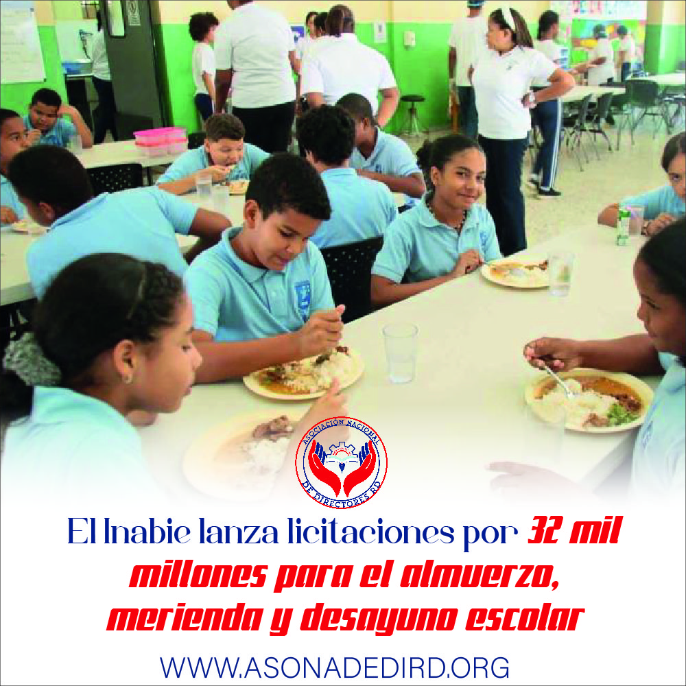 El Inabie lanza licitaciones por 32 mil millones para el almuerzo, merienda y desayuno escolar