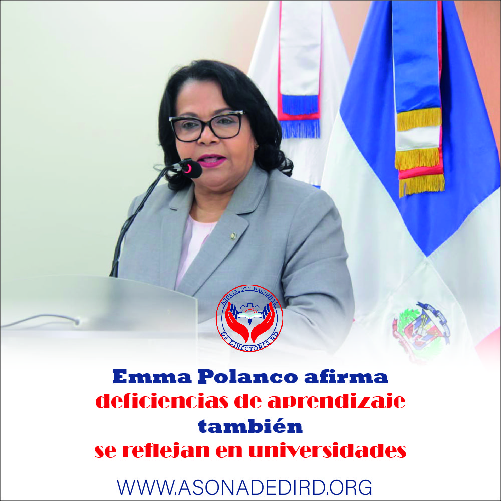 Emma Polanco afirma deficiencias de aprendizaje también se reflejan en universidades