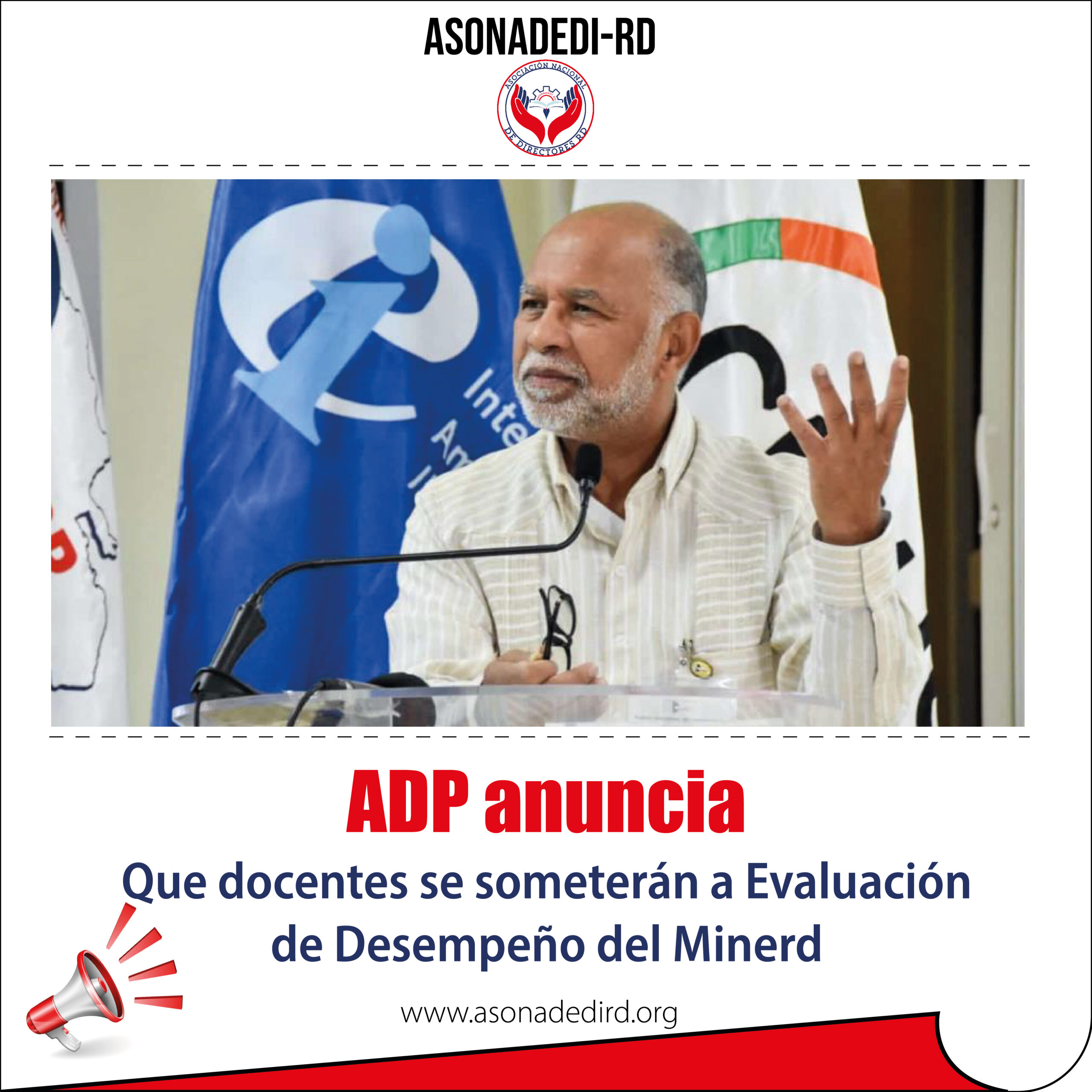 ADP anuncia que docentes se someterán a Evaluación de Desempeño del Minerd