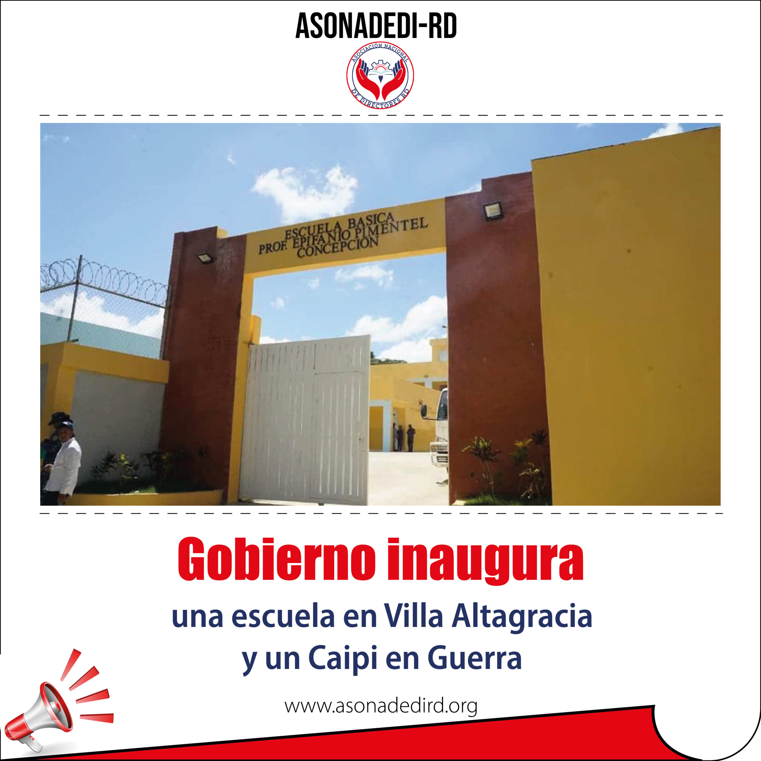 Gobierno inaugura una escuela en Villa Altagracia y un Caipi en Guerra